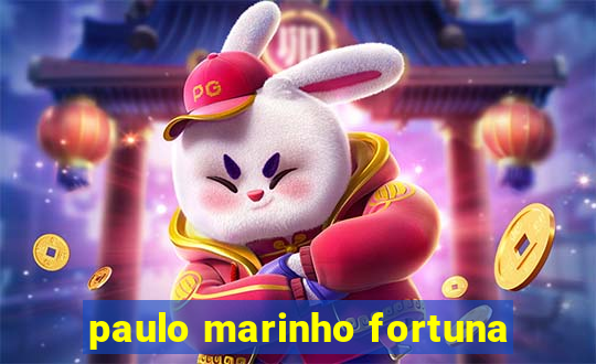 paulo marinho fortuna